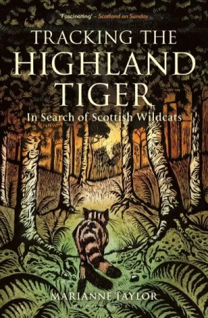 Tracking the Highland Tiger
